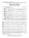 Stephen Chatman, Roses on a brier SSATB a Cappella Stimme