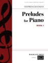 Stephen Chatman, Preludes for Piano Book 4 Piano Solo Buch