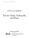Otto Luening, Piano Trio Piano, Violin and Cello Partitur + Stimmen
