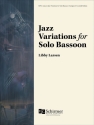 Jazz Variations  for solo bassoon