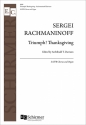 Sergei Rachmaninov, Triumph! Thanksgiving SATTB and Organ Stimme