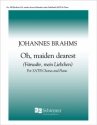 Johannes Brahms, Oh, Maiden Dearest SATB and Piano Stimme