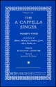 The A Cappella Singer SSA and SSAA a Cappella Chorpartitur