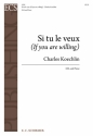 Charles Koechlin, Si tu le veux SSAA and Piano Stimme