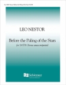 Leo Nestor, Before the Paling of the Stars SATB Stimme