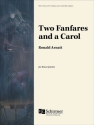 Ronald Arnatt, Two Fanfares and a Carol  Partitur + Stimmen