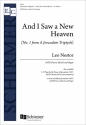 Leo Nestor, Jerusalem Triptych, A: 1. And I Saw a New Heaven SATB and Organ Stimme