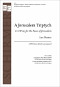 Leo Nestor, Jerusalem Triptych, A SATB Stimme