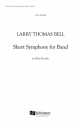 Larry Thomas Bell, Short Symphony for Band Concert Band Partitur