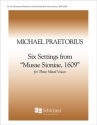 Michael Praetorius, Six Settings from Musae Sionae, 1609 SAB Stimme