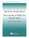 Michael Praetorius, Clouds of Night Are Passed Away SAB Stimme
