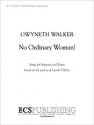 Gwyneth Walker, No Ordinary Woman! Soprano and Piano or String Orchestra Buch