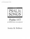 Stanley M. Hoffman, Psalm 117 SATB a Cappella Stimme