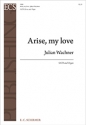 Julian Wachner, Arise, my love SATB and Organ Stimme