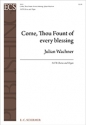 Julian Wachner, Come, Thou Fount of Every Blessing SATB and Organ Stimme