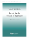 Julian Wachner, Introit for the Season of Epiphany SATB Stimme