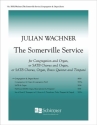 Julian Wachner, The Somerville Service SATB, Organ, opt. Brass Quintet and Timpani Stimme