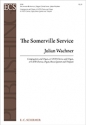 Julian Wachner, The Somerville Service SATB, Organ, opt. Brass Quintet and Timpani Stimme