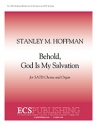 Stanley M. Hoffman, Behold, God Is my Salvation SATB, Organ or Brass quintet, Organ, opt. Timpani Stimme