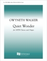 Gwyneth Walker, Quiet Wonder SATB and Organ Stimme
