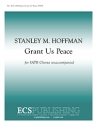 Grant Us Peace for mixed choir unaccompanied choral score