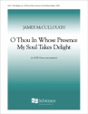 O Thou in Whose Presence My Soul Takes Delight SATB Stimme