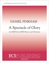 Daniel Pinkham, A Spectacle of Glory SATB soli, SATB chorus, Orchestra Chorpartitur