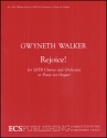 Gwyneth Walker, Rejoice! SATB, Keyboard or Brass Quintet with Perc. and Keyboard or Orchestra Partitur