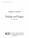 David Conte, Prelude and Fugue: In Memoriam Nadia Boulanger Orgel Buch