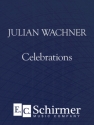 Julian Wachner, Celebrations Orchestra Partitur