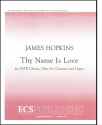 Thy Name is Love SATB, Clarinet and Organ Chorpartitur
