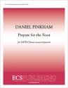 Daniel Pinkham, Prepare for the Feast SATB Stimme