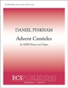 Daniel Pinkham, Advent Canticles SATB and Organ Stimme