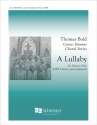 Thomas Bold, A Lullaby Soprano Solo and SATB Stimme