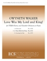 Gwyneth Walker, Love Was My Lord and King! TTBB Chamber Orchestra or Piano Stimme
