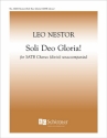 Leo Nestor, Soli Deo Gloria! SATB a Cappella Stimme