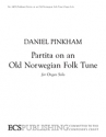 Daniel Pinkham, Partita on an Old Norwegian Folk Tune Orgel Buch