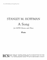 Stanley M. Hoffman, A Song SATB and Flute Stimme
