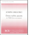 Joseph Gregorio, Dona nobis pacem TTBB a Cappella Stimme
