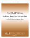 Daniel Pinkham, Beloved, Let Us Love One Another SSATB, opt. Organ Stimme