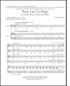 Gwyneth Walker, Now Let Us Sing! SATB Chorus [divisi] and [Piano] or [Brass Quintet, Percussion, Piano] Stimme