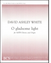David Ashley White, O Gladsome Light SATB and Organ Stimme