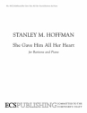 Stanley M. Hoffman, She Gave Him All Her Heart Baritone/Medium Voice Solo and Piano Buch