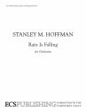 Stanley M. Hoffman, Rain is Falling Orchestra Partitur