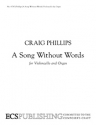Craig Phillips, A Song Without Words Cello and Organ Buch + Einzelstimme