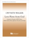 Gwyneth Walker, Love Flows from God Narrator, SATB, treble Voice[s], Brass Quintet, Percussion and Organ Klavierauszug
