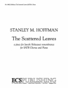 Stanley M. Hoffman, The Scattered Leaves SATB and Piano Stimme