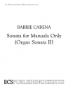 Barrie Cabena, Sonata for Manuals Only Orgel Buch