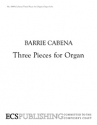 Barrie Cabena, Three Pieces for Organ Orgel Buch