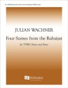 Julian Wachner, Four Scenes from the Rubaiyat TTBB and Piano Stimme